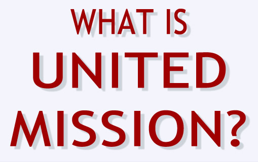 What Is United Mission
